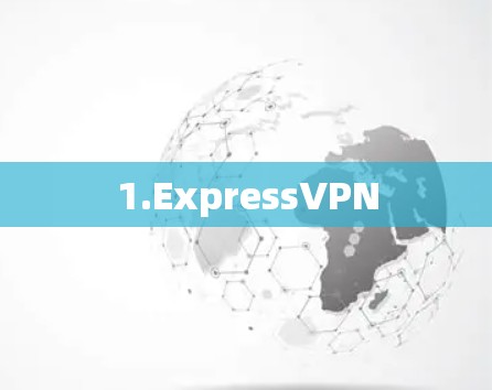 1.ExpressVPN