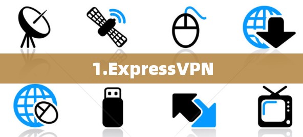 1.ExpressVPN