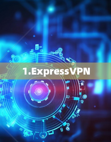 1.ExpressVPN