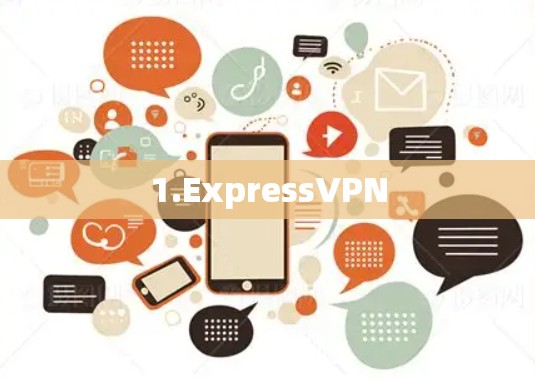 1.ExpressVPN
