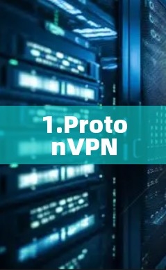 1.ProtonVPN