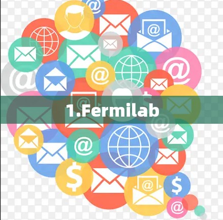 1.Fermilab